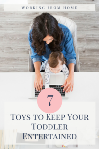 Work from home with Kids. 7 toys and activities to keep your toddlers entertained by DarlingCEO