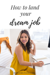 How to land your dream job and job search tips by DarlingCEO.